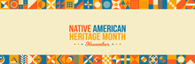Native American Heritage Month Neo Geometric Background. National Native American Heritage Month. November Awareness Celebration. Horizontal Banner Vector Illustration. Neo Geometric Pattern Concept