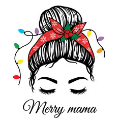 Wall Mural - Merry Mama. Christmas Messy Bun. Women face with bandana with snowflakes, mistletoe and christmas light. Christmas, Happy New Year design. Vector illustration. Isolated on white background. 