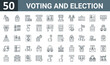 set of 50 outline web voting and election icons such as fraud, politician, money, voters, online voting, corruption, elections vector thin icons for report, presentation, diagram, web design, mobile