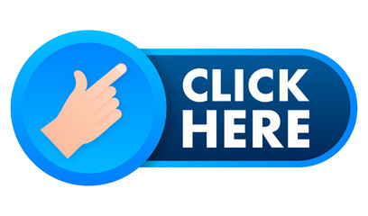 Aufkleber - Click here button with hand pointer clicking. Vector stock illustration.