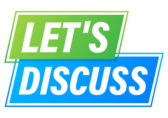 Sticker - Speech Bubble with Lets Discuss text. Megaphone banner. Web design. Vector stock illustration