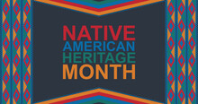 National Native American Heritage Month Background.