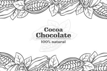 Wall Mural - Cocoa, natural chocolate design template vector illustration. Hand drawn vintage sketches of cacao beans, nuts and plants, organic cocoa pods with seeds, leaf in pattern on borders and line text