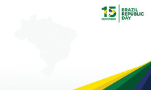 Brazil Republic Day Background, Perfect For Office, Banner, Company, Landing Page, Background, Social Media, Wallpaper And More