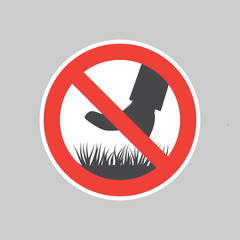 Wall Mural - No stepping on grass red prohibition sign. No walking vector restriction sticker.