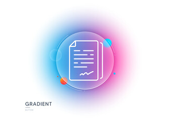 Poster - Document signature line icon. Gradient blur button with glassmorphism. Agreement doc file sign. Office note symbol. Transparent glass design. Document signature line icon. Vector