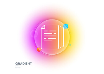Poster - Copy documents line icon. Gradient blur button with glassmorphism. Doc file duplicates sign. Office note symbol. Transparent glass design. Copy documents line icon. Vector