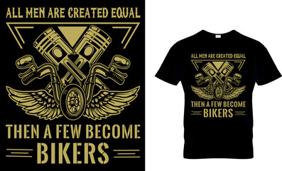 Wall Mural - all men are created equal then a few become bikers...t-shirt design template