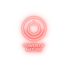Poster - power of nature outline neon icon