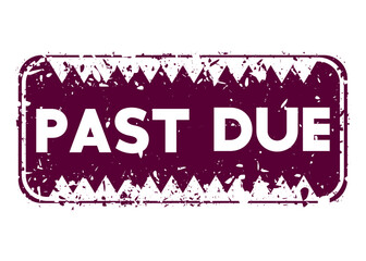 Poster - Simple vintage rubber stamp with Past Due text.