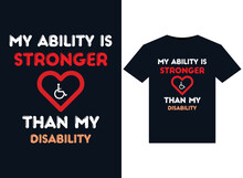 My Ability Is Stronger Than My Disability Illustrations For Print-ready T-Shirts Design