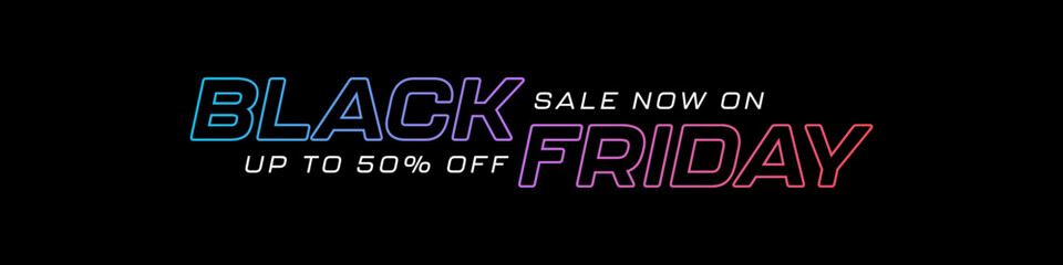 Wall Mural - Black Friday Sale Banner. Modern Vector Web Banner Design Template for Black Friday Sales with Futuristic Typography on Black Background