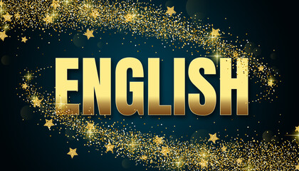 Wall Mural - English in shiny golden color, stars design element and on dark background.