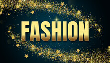 Fashion In Shiny Golden Color, Stars Design Element And On Dark Background.