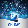 October 28, greece ohi day, vector template with greek flag and colorful fireworks on blue night sky background. Greece national holiday oxi october 28th. Ohi day greeting card
