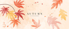 Autumn Foliage In Watercolor Vector Background. Abstract Wallpaper Design With Maple Leaves, Line Art, Branches. Botanical In Fall Season Illustration Suitable For Fabric, Prints, Cover, Wall Art.