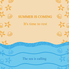 Wall Mural - Summer background with seashells, sand, sea with foam and inscription it's time to rest and the sea is calling. Concept of summer banner with copy space.