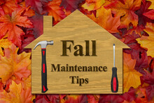 Home Maintenance Tips Sign With Fall Leaves