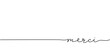 Merci word - continuous one line with word. Minimalistic drawing of phrase illustration.