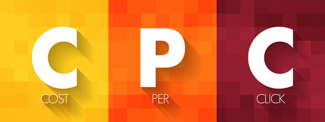Poster - CPC Cost Per Click - online advertising revenue model that websites use to bill advertisers, acronym text concept for presentations and reports
