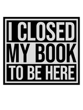 I Closed My Book 