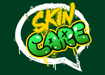 Poster - Skin Care. Graffiti tag. Abstract modern street art decoration performed in urban painting style.