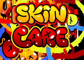 Poster - Skin Care. Graffiti tag. Abstract modern street art decoration performed in urban painting style.
