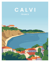 Summer On Calvi France. 
Poster Travel Concept Background. Vector Illustration With Flat Style.