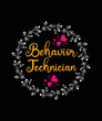 Behavior Technician Studies Behavioral Tech RBT T-shirt