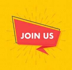 Poster - join us speech bubble, label. vector stock illustration.
