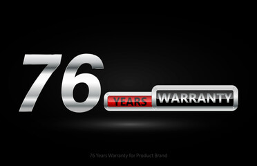 Wall Mural - 76 years warranty silver logo isolated on black background, vector design for product warranty, guarantee, service, corporate, and your business.