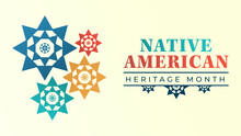 Native American Heritage Month. Background Design With Abstract Ornaments Celebrating Native Indians In America.