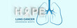 Hope word with white ribbon and Lung line shape on light blue background, Banner for Lung Cancer Awareness Month or World Lung Cancer Day concept