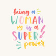 © tanyabosyk - women's rights quote and phrase. Vector lettering about feminism, woman rights, motivational slogan. Women support and empower, care of yourself, self-care poster.
