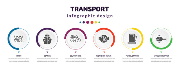 Poster - transport infographic element with icons and 6 step or option. transport icons such as ferry, boating, delivery bike, workshop repair, petrol station, small helicopter vector. can be used for
