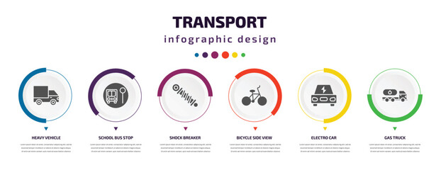 Poster - transport infographic element with icons and 6 step or option. transport icons such as heavy vehicle, school bus stop, shock breaker, bicycle side view, electro car, gas truck vector. can be used