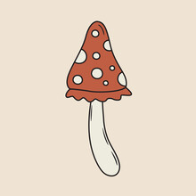 Abstract Vector Illustration Of Mystic Poisonous Mushroom. 60s And 70s Style Amanita In Groovy Style. Cartoon Forest Flora. Hand Drawn Vintage Toadstool