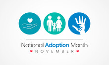 National Adoption Month Is Observed Every Year In November. Vector Illustration