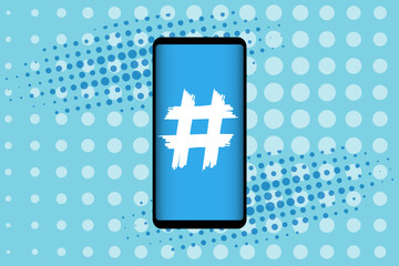 Wall Mural - Hashtag icon on smartphone screen in popular social media style. Modern advertising social media design. Vector illustration