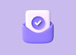 3d icon of an open mail envelope with a letter inside and a checkmark in cartoon style. realistic illustration isolated on purple background. 3d rendering