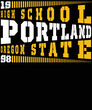 High school Portland Oregon state typography vector t-shirt design.