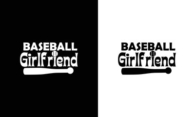 Wall Mural - Baseball Girlfriend T shirt design, typography