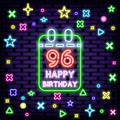 Wall Mural - 96th Happy Birthday 96 Year old Neon quote. On brick wall background. Announcement neon signboard. Trendy design elements. Vector Illustration