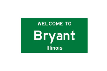 Bryant, Illinois, USA. City limit sign on transparent background. 