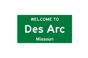 Des Arc, Missouri, USA. City limit sign on transparent background. 