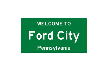 Ford City, Pennsylvania, USA. City limit sign on transparent background. 