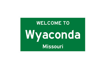 wyaconda, missouri, usa. city limit sign on transparent background.