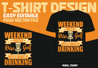 Disc Golf Weekend forecast disc golf with a chance of drinking vector, Typography T-shirt Design I don't always play disc golf oh wait yes i do, Disc Golf Designs, Disc Golf T-shirt vector, Typography