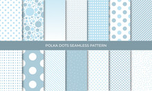Set Of Seamless Blue Polka Dot Backgrounds. Seamless Background In Circle. Soft Blue Polka Dot Seamless Pattern Set. Baby Background. Vector Illustration