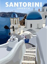 Greece Santorini Travel Poster, Greek White Buildings With Blue Roofs, Church, Old Mediterranean European Culture And Architecture. Vector Realistic Illustration.